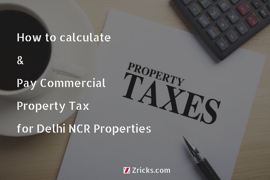 How to calculate and pay Commercial Property Tax for Delhi NCR